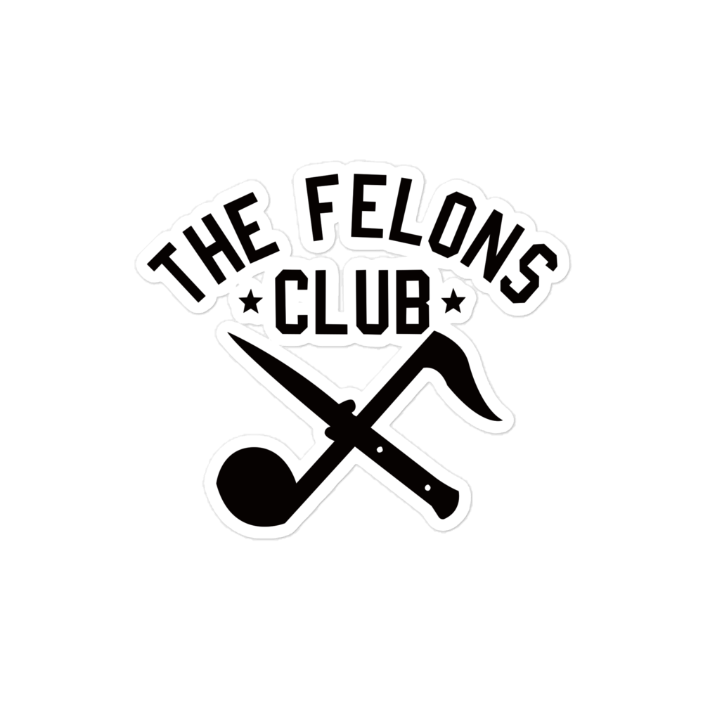 The Felons Club Kiss-cut sticker - Black