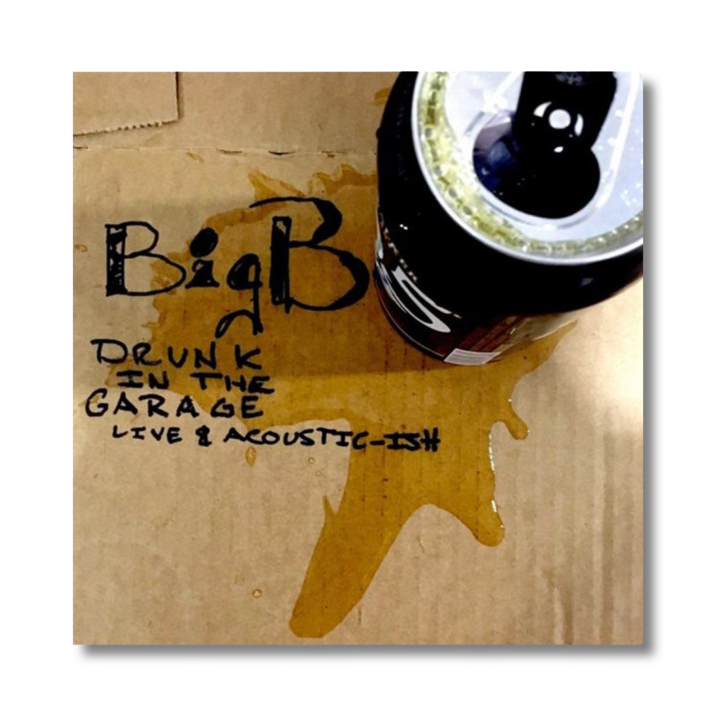 Big B - Drunk In The Garage: Live & Acoustic-ish [CD]